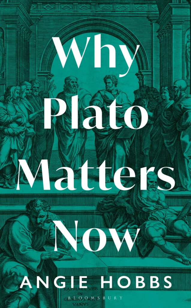 Why Plato Matters Now – Angie Hobbs