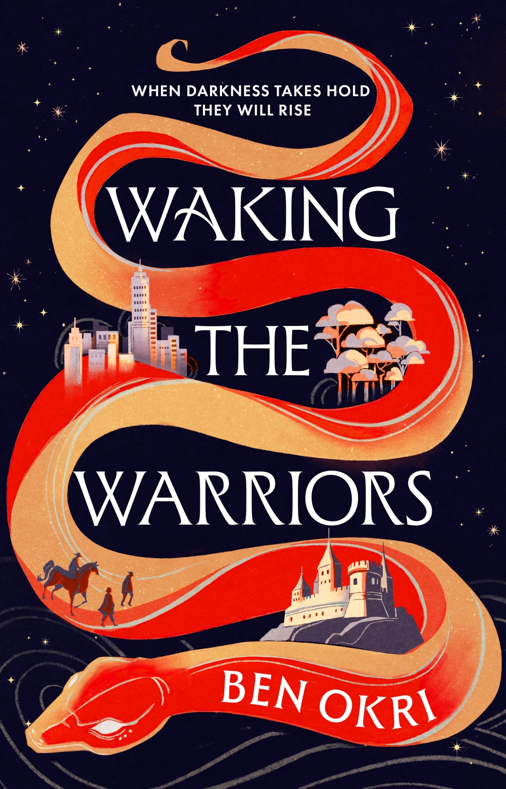 Waking the Warriors – Ben Okri