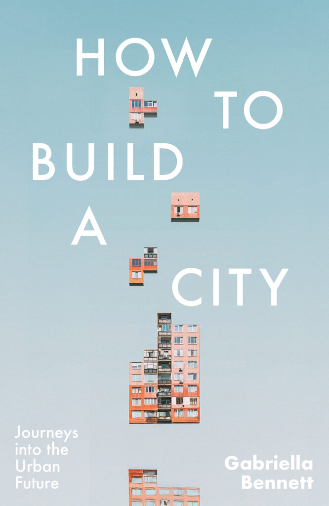 Lessons to Learn from Cities of the Future – Gabriella Bennett